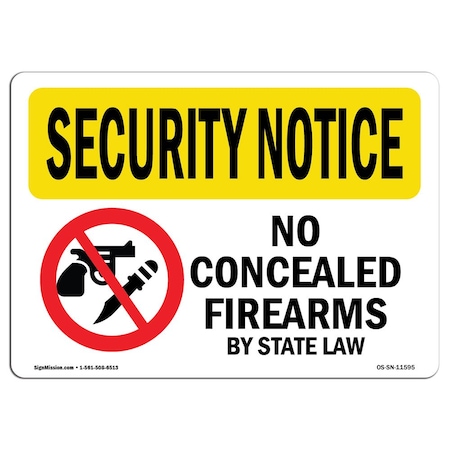 Signmission OSHA Security Sign, 10" H, 14" W, Rigid Plastic, No Concealed Weapons By State Law, Landscape OS-SN-P-1014-L-11595